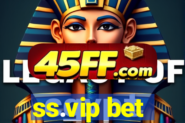 ss.vip bet